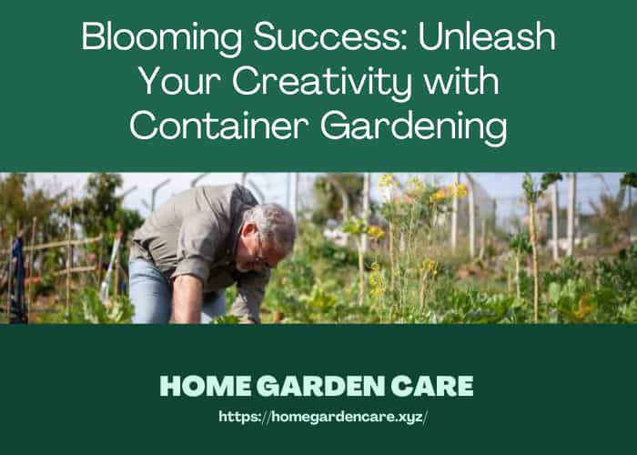 success-unleash-creativity-container-gardening