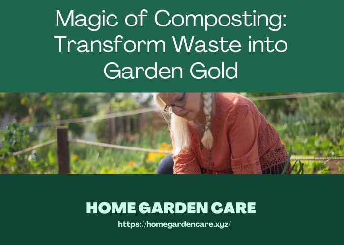 magic-composting-transform-waste-garden-gold
